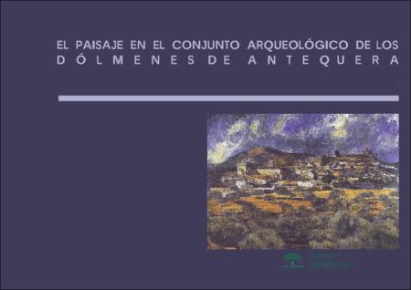 Documento_El_paisaje_en_el_conjunto_arqueológico_de_Antequera_2010.pdf.jp